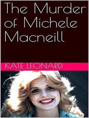 cover image of The Murder of Michele Macneill